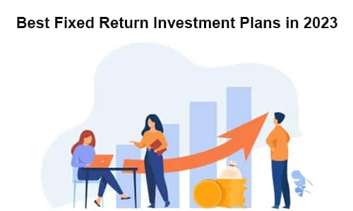 Best Fixed Return Investment Plans in 2026