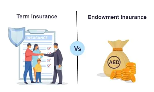 Endowment Insurance Vs Term Insurance - A Comparison