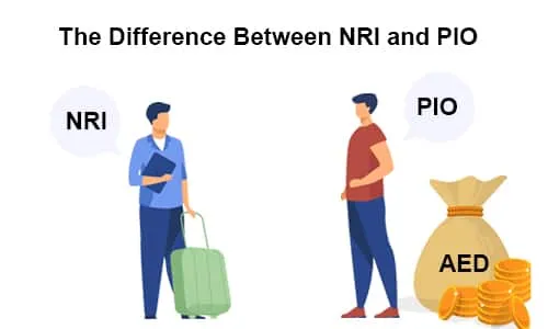 The Difference Between NRI and PIO