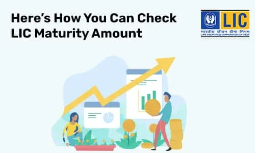 Checking LIC Maturity Amount | Step-by-Step Guide