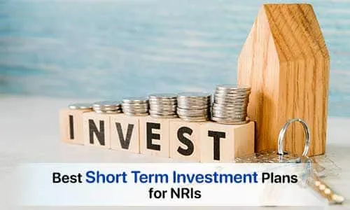 Best Short Term Investment Plans for NRIs