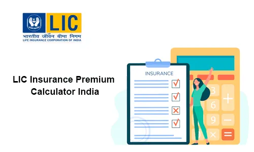 LIC Insurance Premium Calculator India