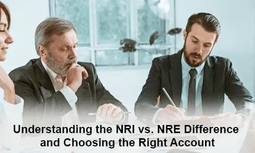 Difference Between NRI and NRE Account