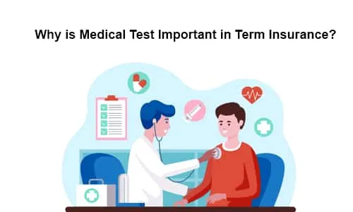 Term Insurance Medical Test